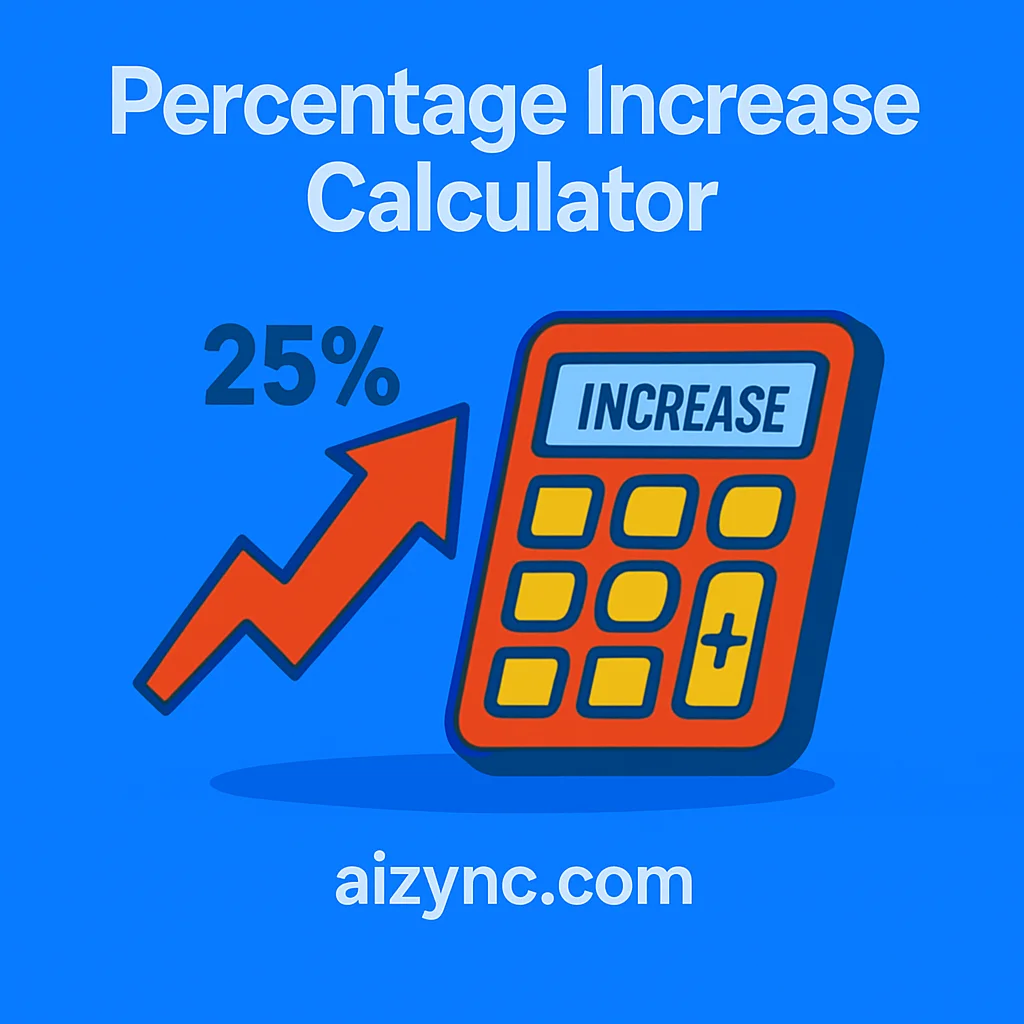 Percentage Increase Calculator